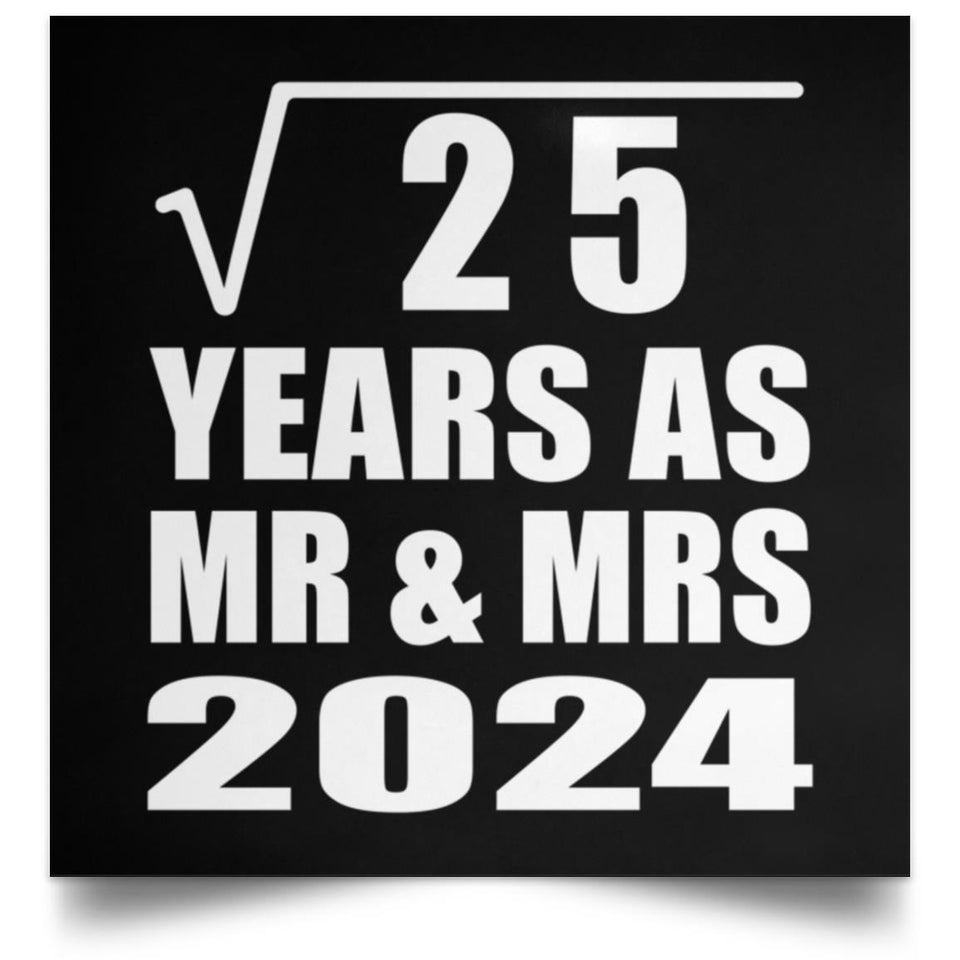 5th Anniversary Square Root of 25 Years As Mr & Mrs 2024 - Poster Square