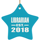 Librarian Established EST. 2018 - Star Ornament