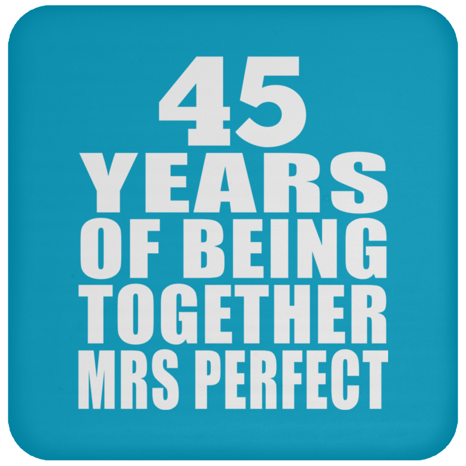 45th Anniversary 45 Years Of Being Mrs Perfect - Drink Coaster
