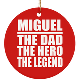 Miguel The Dad The Hero The Legend - Circle Ornament