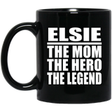 Elsie The Mom The Hero The Legend - 11 Oz Coffee Mug Black