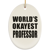 World's Okayest Professor - Oval Ornament