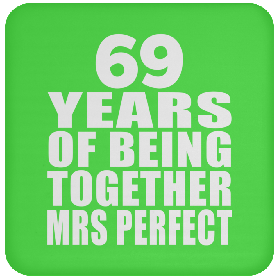 69th Anniversary 69 Years Of Being Mrs Perfect - Drink Coaster