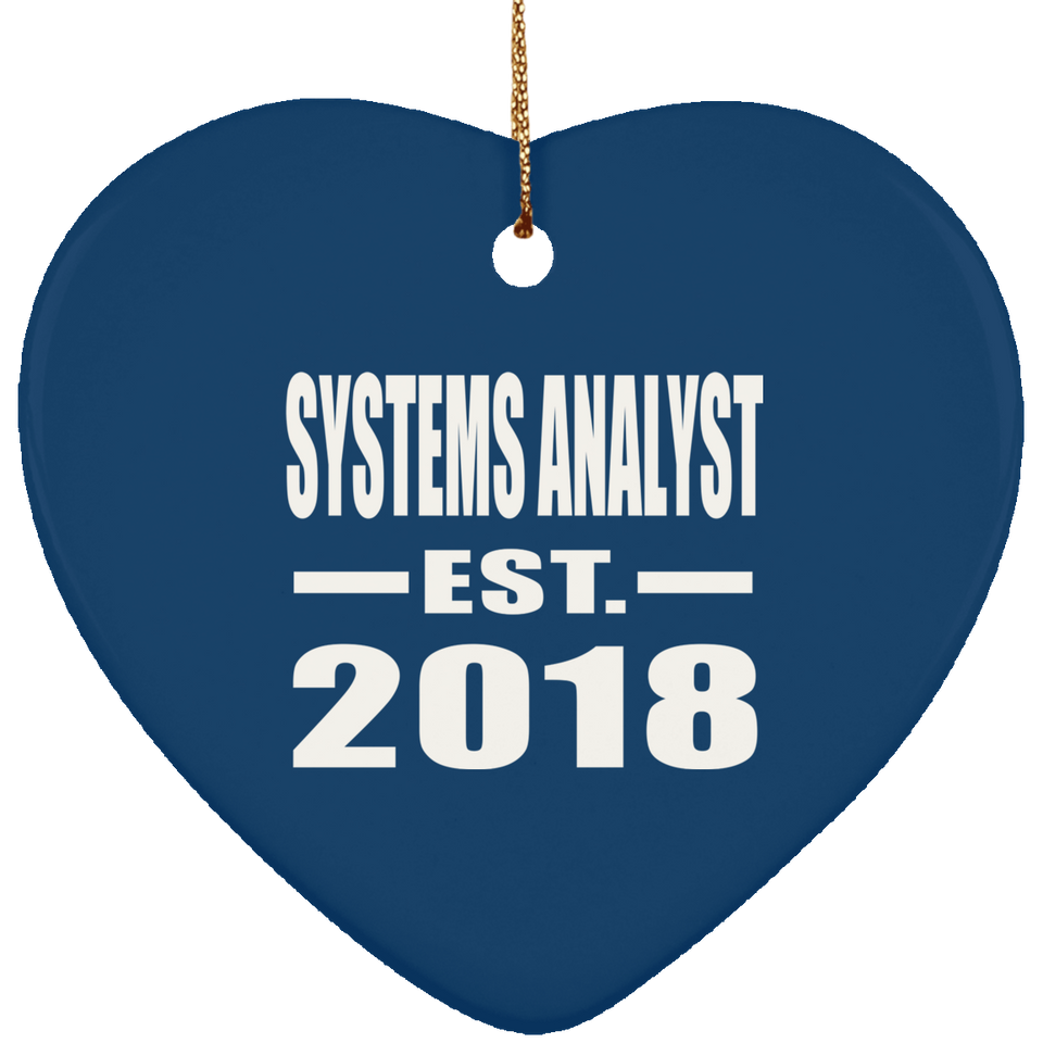Systems Analyst Established EST. 2018 - Heart Ornament