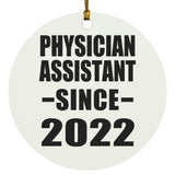 Physician Assistant Since 2022 - Circle Ornament