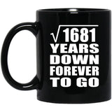 41st Anniversary Square Root of 1681 Years Down Forever To Go - 11oz Coffee Mug Black