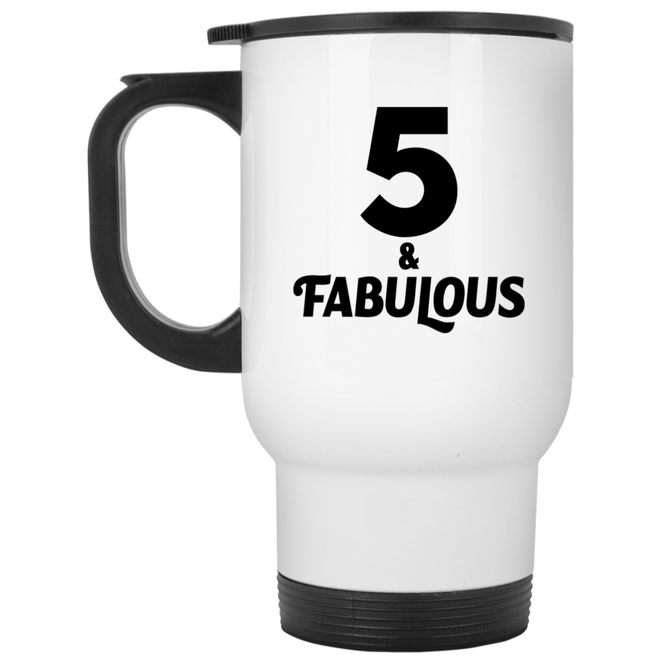 5th Birthday 5 & Fabulous - White Travel Mug