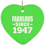 77th Birthday Fabulous Since 1947 - Heart Ornament