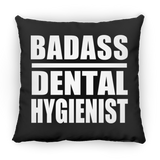 Badass Dental Hygienist - Throw Pillow Black