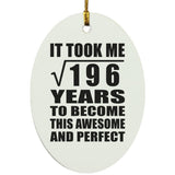 14th Birthday Took Square Root of 196 Years To Awesome - Oval Ornament