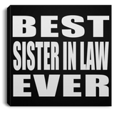 Best Sister In Law Ever - Canvas Square