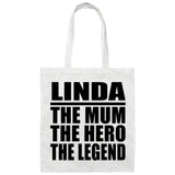Linda The Mum The Hero The Legend - Tote Bag White