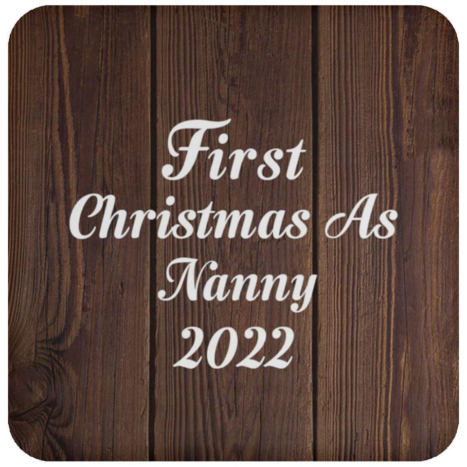 First Christmas As Nanny 2022 - Drink Coaster D