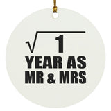 1st Anniversary Square Root of 1 Year As Mr & Mrs - Circle Ornament