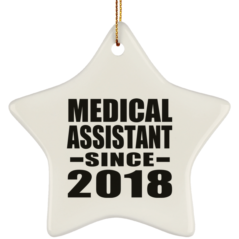 Medical Assistant Since 2018 - Star Ornament