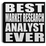 Best Market Research Analyst Ever - Canvas Square