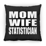Mom Wife Statistician - Throw Pillow Black