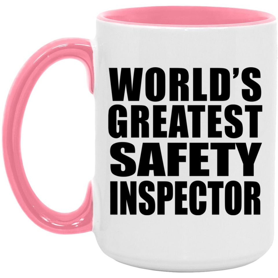 World's Greatest Safety Inspector - 15oz Accent Mug Pink
