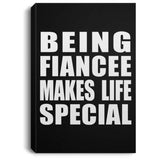 Being Fiancee Makes Life Special - Canvas Portrait