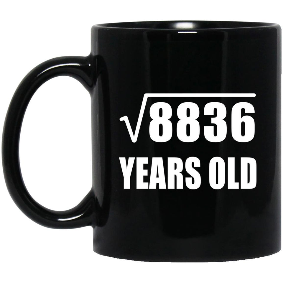 94th Birthday Square Root of 8836 Years Old - 11oz Coffee Mug Black