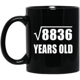 94th Birthday Square Root of 8836 Years Old - 11oz Coffee Mug Black