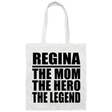 Regina The Mom The Hero The Legend - Tote Bag White