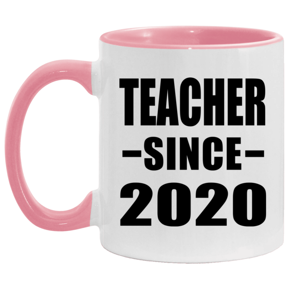 Teacher Since 2020 - 11oz Accent Mug Pink