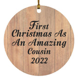First Christmas As An Amazing Cousin 2022 - Circle Ornament C