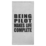 Being Pilot Makes Life Complete - Hand Towel