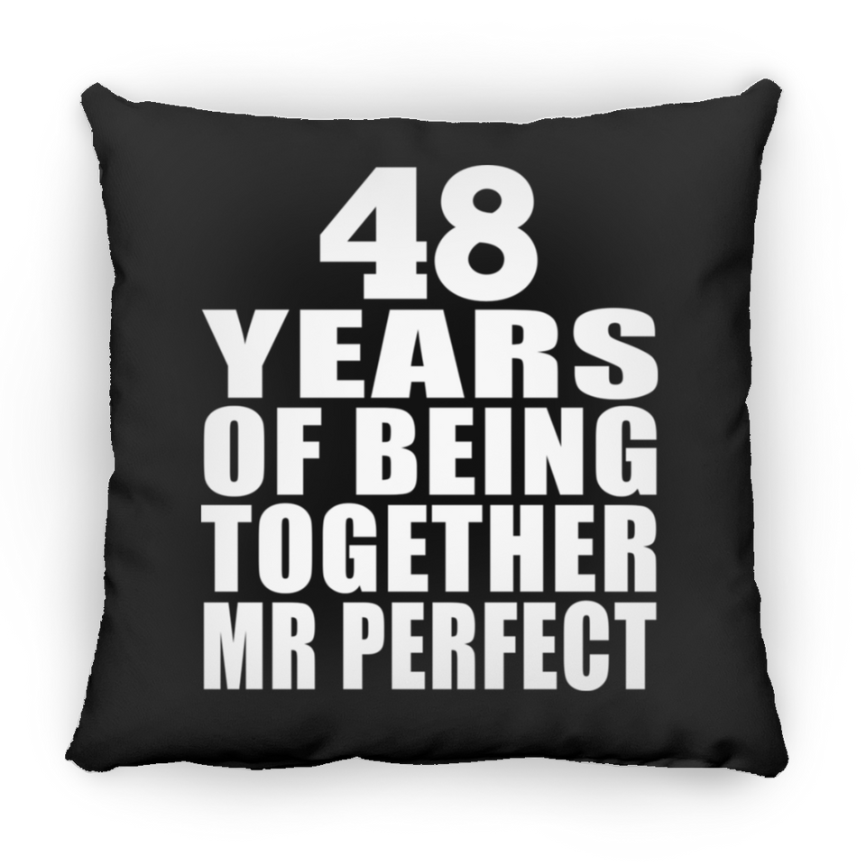 48th Anniversary 48 Years Of Being Mr Perfect - Throw Pillow Black