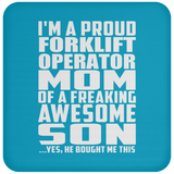 Proud Forklift Operator Mom Of Awesome Son - Drink Coaster