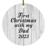 First Christmas With My Dad 2023 - Circle Ornament F