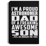 Proud Astronomer Dad Of Awesome Son - Canvas Portrait