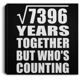 86th Anniversary Square Root of 7396 Years Who's Counting - Canvas Square