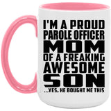 Proud Parole Officer Mom Of Awesome Son - 15oz Accent Mug Pink