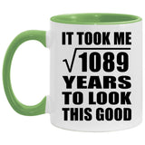 33rd Birthday Took Square Root of 1089 Years To Look Good - 11oz Accent Mug Green