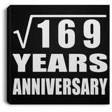 13th Anniversary Square Root of 169 Years Anniversary - Canvas Square
