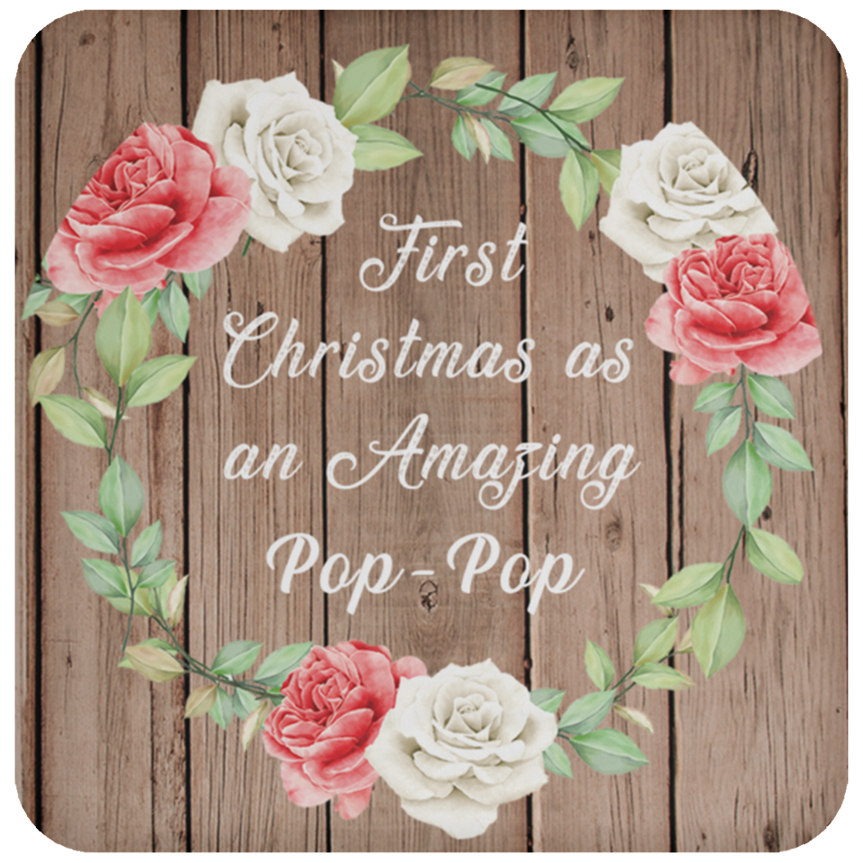First Christmas As an Amazing Pop Pop - Drink Coaster B