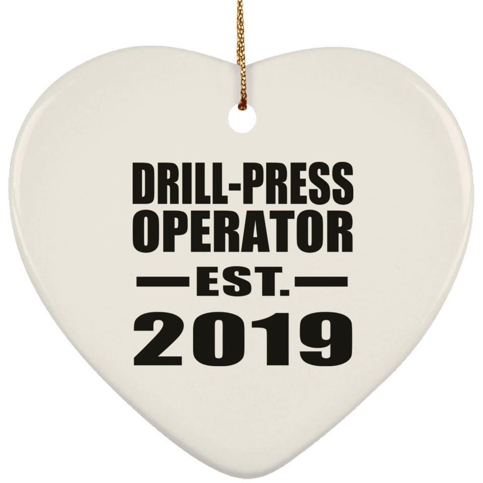 Drill-Press Operator Established EST. 2019 - Heart Ornament