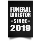 Funeral Director Since 2019 - Poster Portrait