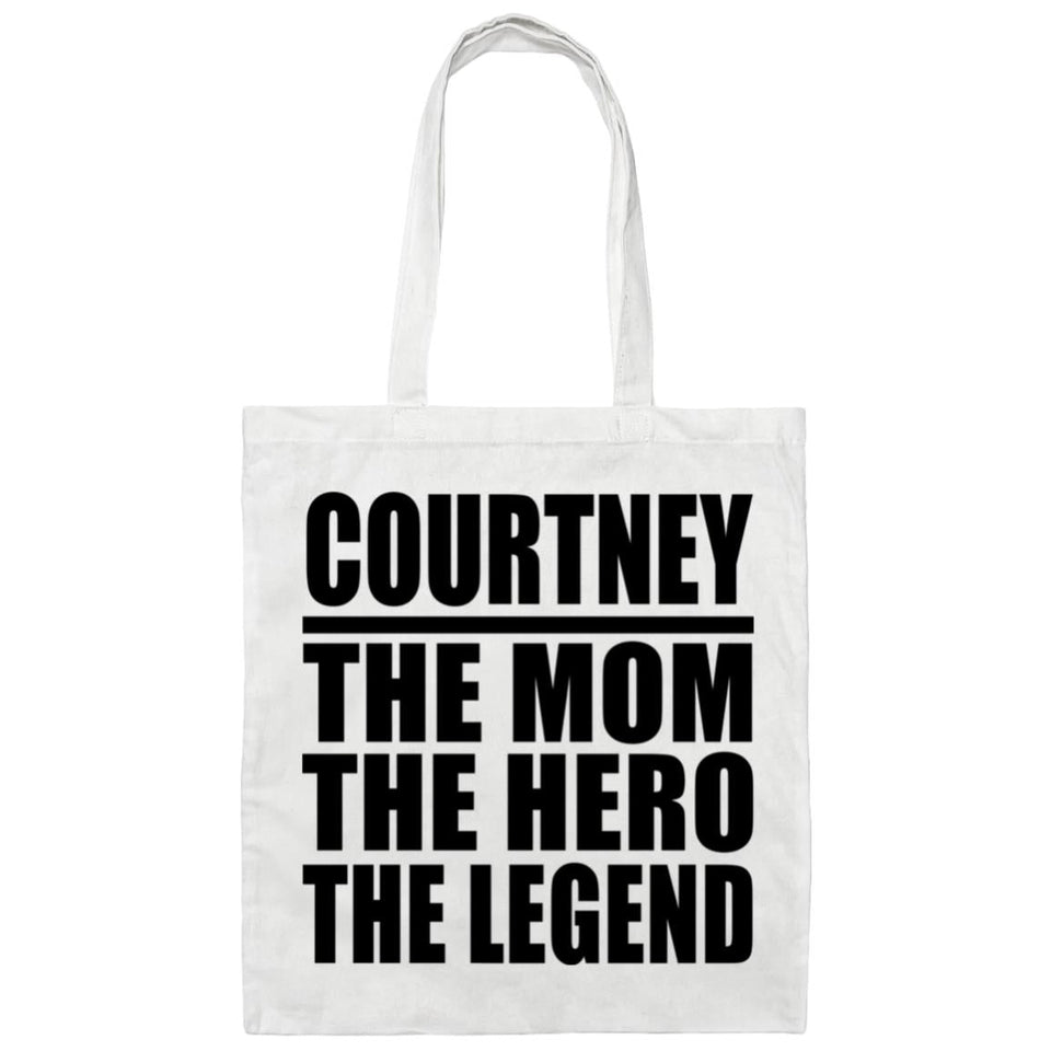Courtney The Mom The Hero The Legend - Tote Bag White