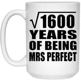40th Anniversary Square Root of 1600 Years of Mrs Perfect - 15oz Coffee Mug