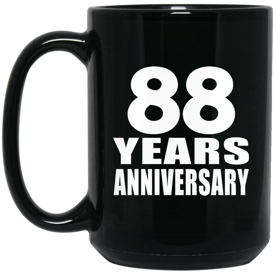 88th Anniversary 88 Years - 15 Oz Coffee Mug Black
