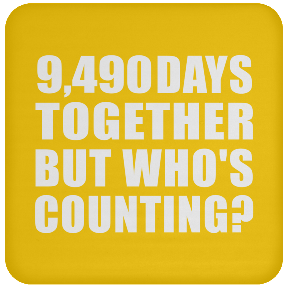 26th Anniversary 9,490 Days Together But Who's Counting - Drink Coaster