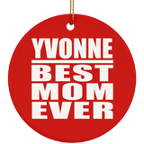 Yvonne Best Mom Ever - Circle Ornament