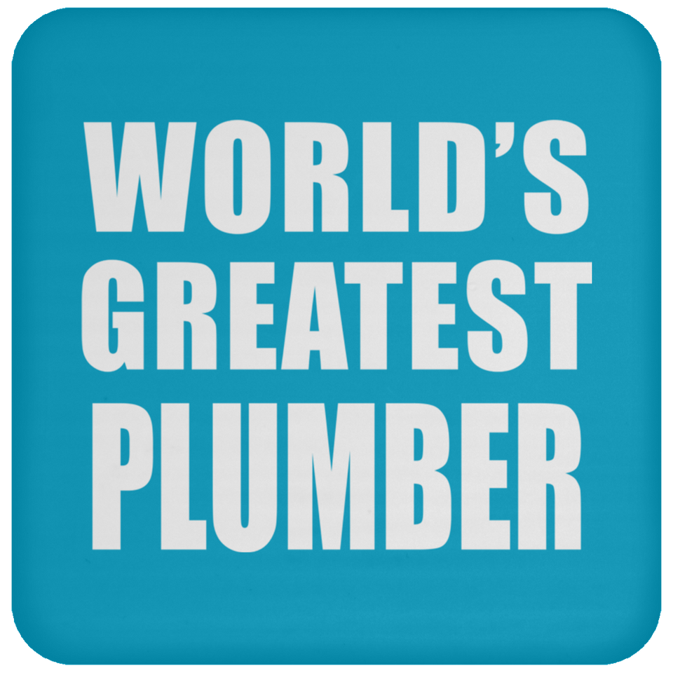 World's Greatest Plumber - Drink Coaster