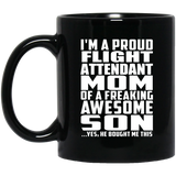 Proud Flight Attendant Mom Of Awesome Son - 11 Oz Coffee Mug Black