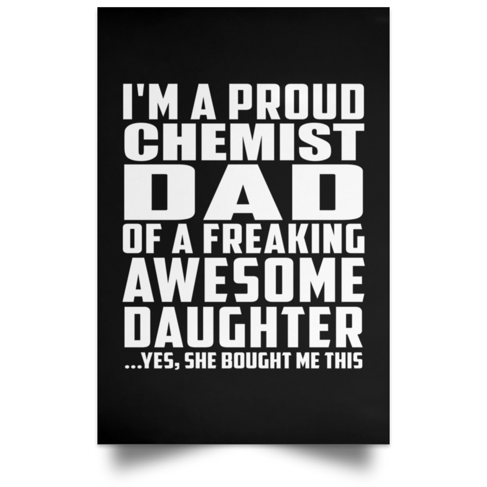 Proud Chemist Dad Of Awesome Daughter - Poster Portrait