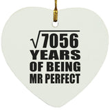 84th Anniversary Square Root of 7056 Years of Mr Perfect - Heart Ornament