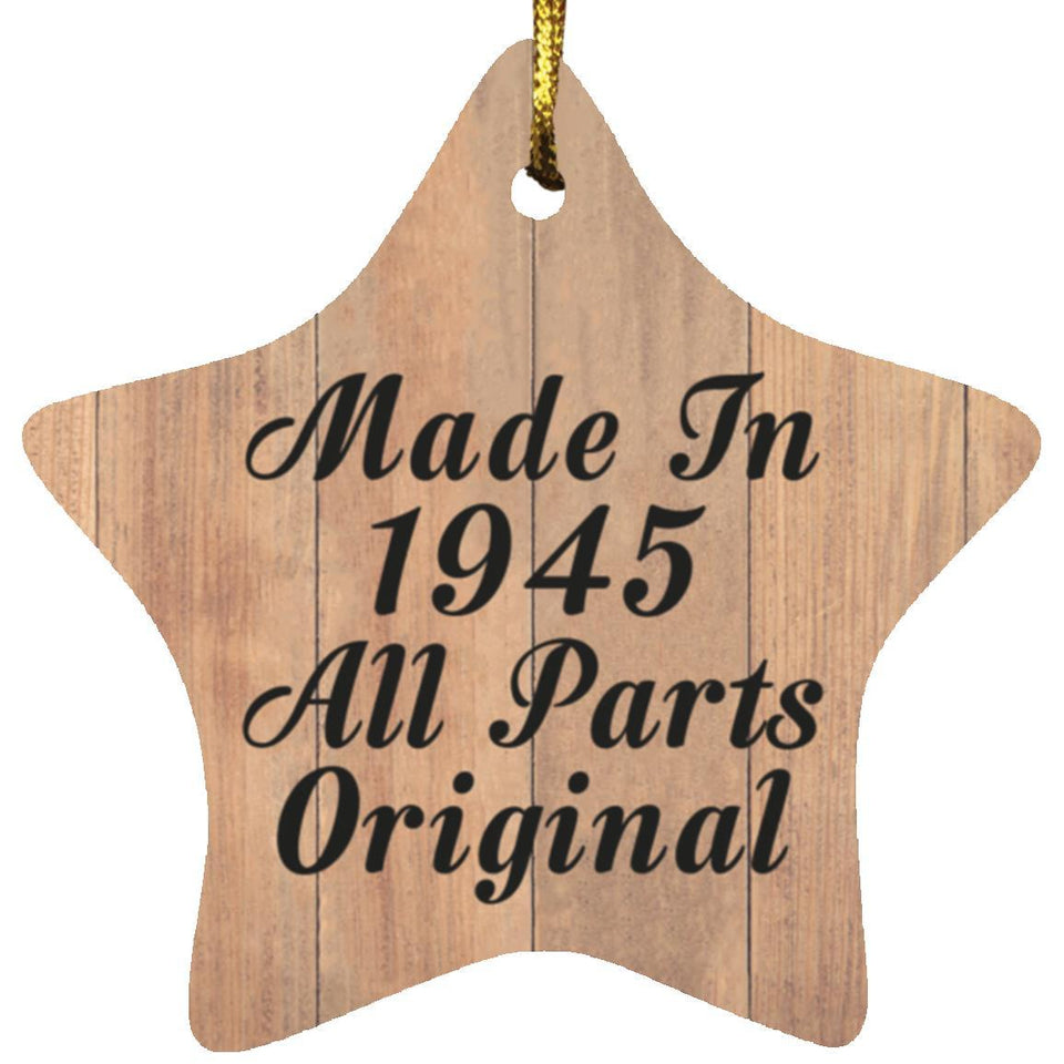 79th Birthday Made In 1945 All Parts Original - Star Ornament C